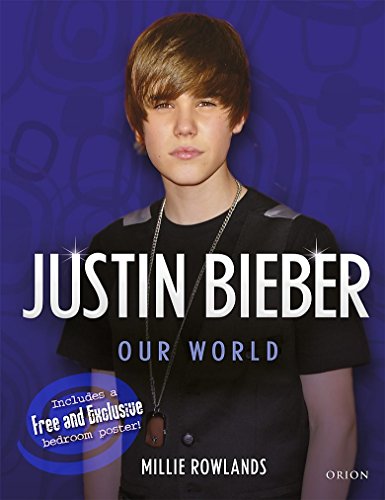 Justin Bieber  : our world /