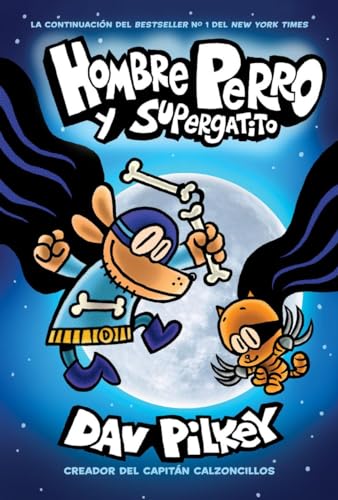 Hombre Perro y Supergatito 
