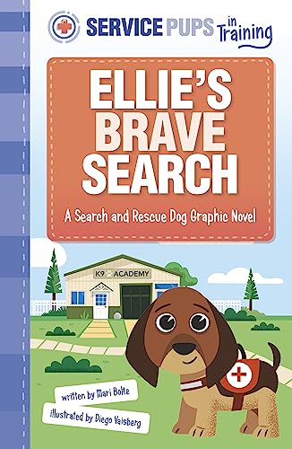 Service pups in training  : Ellie's brave search /