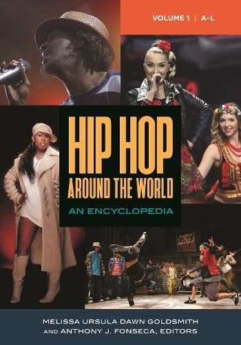 Hip hop around the world  : an encyclopedia /